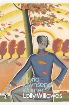 Penguin Modern Classics  Lolly Willowes - Sylvia Townsend Warner (Paperback) 01-10-2020 