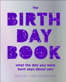 The Birthday Book: What the day you were born says about you - Shelley von Strunckel (Hardback) 05-11-2020 