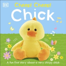 Cheep! Cheep! Chick - DK (Board book) 07-01-2021 