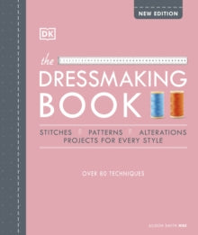 The Dressmaking Book: Over 80 Techniques - Alison Smith, MBE (Hardback) 04-02-2021 