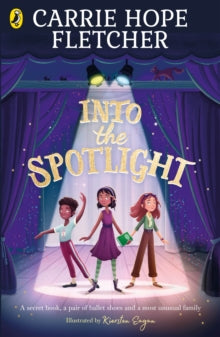 Into the Spotlight - Carrie Hope Fletcher; Kiersten Eagan (Paperback) 27-05-2021 
