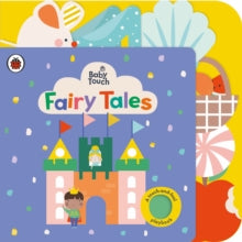 Baby Touch  Baby Touch: Fairy Tales: A touch-and-feel playbook - Ladybird (Board book) 14-10-2021 