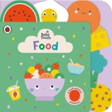 Baby Touch  Baby Touch: Food - Ladybird (Board book) 01-04-2021 
