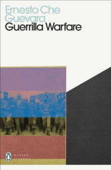 Penguin Modern Classics  Guerrilla Warfare - Ernesto Che Guevara (Paperback) 02-09-2021 