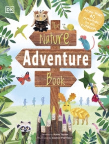 The Nature Adventure Book: 40 activities to do outdoors - DK (Hardback) 04-03-2021 