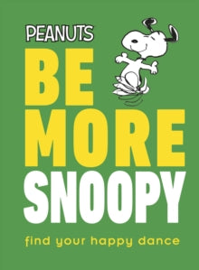 Peanuts Be More Snoopy - Nat Gertler (Hardback) 03-09-2020 