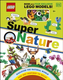 LEGO Super Nature: Includes Four Exclusive LEGO Mini Models - Rona Skene (Hardback) 03-06-2021 