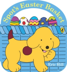 Spot's Easter Basket - Eric Hill (Board book) 18-02-2021 
