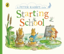 Peter Rabbit Tales: Starting School - Beatrix Potter (Board book) 05-08-2021 