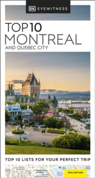 Pocket Travel Guide  DK Eyewitness Top 10 Montreal and Quebec City - DK Eyewitness (Paperback) 04-08-2022 