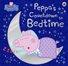 Peppa Pig  Peppa Pig: Peppa's Countdown to Bedtime - Peppa Pig (Paperback) 29-04-2021 