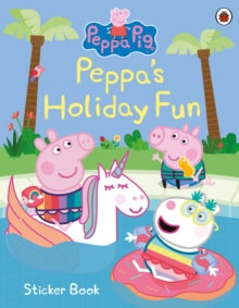 Peppa Pig  Peppa Pig: Peppa's Holiday Fun Sticker Book - Peppa Pig (Paperback) 24-06-2021 