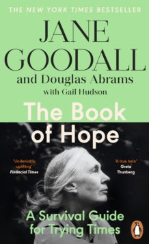 Global Icons Series  The Book of Hope: A Survival Guide for an Endangered Planet - Jane Goodall; Douglas Abrams (Paperback) 28-07-2022 