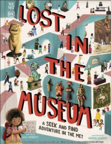 The Met Lost in the Museum: A Seek-and-find Adventure in The Met - Will Mabbitt; Aaron Cushley (Hardback) 05-08-2021 
