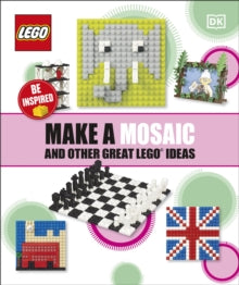 Make a Mosaic and Other Great LEGO Ideas - DK (Paperback) 16-07-2020 