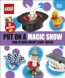 Put on a Magic Show and Other Great LEGO Ideas - DK (Paperback) 16-07-2020 
