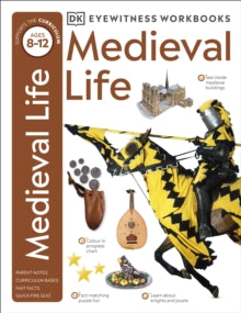 Eyewitness Workbook  Medieval Life - DK (Paperback) 06-08-2020 