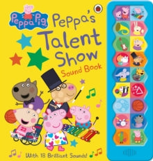 Peppa Pig  Peppa Pig: Peppa's Talent Show: Noisy Sound Book - Peppa Pig (Hardback) 25-11-2021 