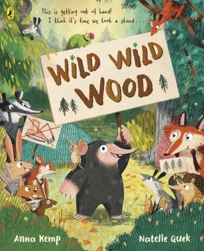 Wild Wild Wood - Anna Kemp; Natelle Quek (Paperback) 08-06-2023 