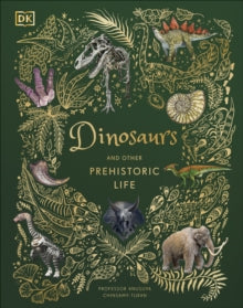 Dinosaurs and Other Prehistoric Life - Prof Anusuya Chinsamy-Turan (Hardback) 16-09-2021 