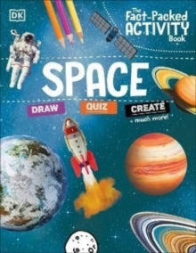 The Fact-Packed Activity Book: Space - DK (Paperback) 03-11-2022 