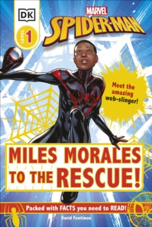 DK Readers Level 1  Marvel Spider-Man Miles Morales to the Rescue!: Meet the Amazing Web-slinger! - David Fentiman (Hardback) 04-03-2021 