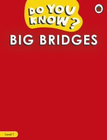Do You Know?  Do You Know? Level 1 - Big Bridges - Ladybird (Paperback) 21-10-2021 