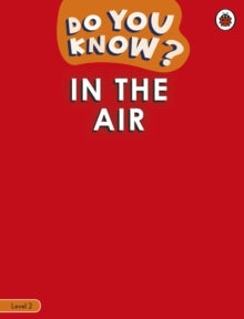 Do You Know?  Do You Know? Level 2 - In the Air - Ladybird (Paperback) 21-10-2021 