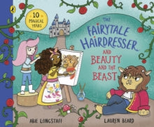 The Fairytale Hairdresser  The Fairytale Hairdresser and Beauty and the Beast: New Edition - Abie Longstaff; Lauren Beard (Paperback) 30-09-2021 