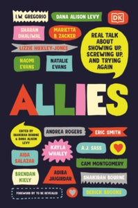 Allies: Real Talk About Showing Up, Screwing Up, And Trying Again - DK (Paperback) 01-07-2021 