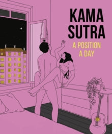 Kama Sutra A Position A Day New Edition - DK (Paperback) 06-01-2022 