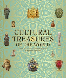 Cultural Treasures of the World - DK (Hardback) 01-09-2022 