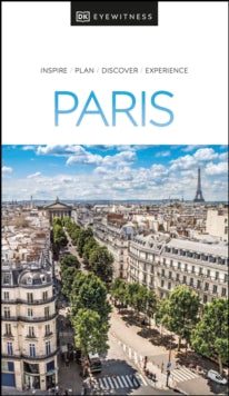 Travel Guide  DK Eyewitness Paris - DK Eyewitness (Paperback) 13-05-2021 