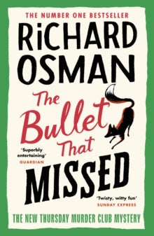 The Thursday Murder Club  The Bullet That Missed: (The Thursday Murder Club 3) - Richard Osman (Hardback) 15-09-2022 