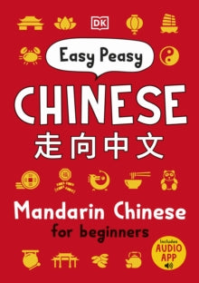 Easy Peasy Chinese: Mandarin Chinese for Beginners - DK (Paperback) 11-11-2021 