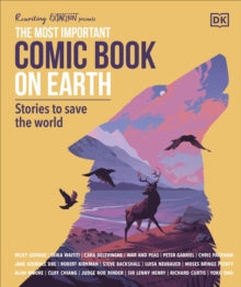 The Most Important Comic Book on Earth: Stories to Save the World - Cara Delevingne; Ricky Gervais; Jane Goodall; Scott Snyder; Taika Waititi (Paperback) 28-10-2021 