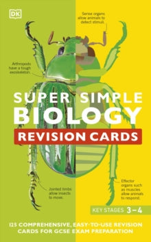 Super Simple Biology Revision Cards Key Stages 3 and 4: 125 Comprehensive, Easy-to-Use Revision Cards for GCSE Exam Preparation - DK (Cards) 03-02-2022 