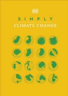 DK Simply  Simply Climate Change - DK (Hardback) 04-11-2021 