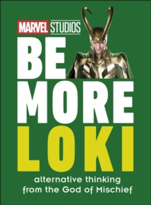 Marvel Studios Be More Loki: Alternative Thinking From the God of Mischief - Glenn Dakin (Hardback) 18-11-2021 
