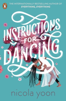 Instructions for Dancing: The Number One New York Times Bestseller - Nicola Yoon (Paperback) 03-06-2021 