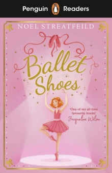 Penguin Readers Level 2: Ballet Shoes (ELT Graded Reader) - Noel Streatfeild (Paperback) 30-09-2021 