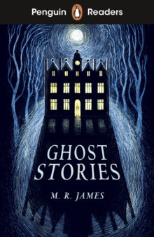 Penguin Readers Level 3: Ghost Stories (ELT Graded Reader) - M. R. James (Paperback) 30-09-2021 