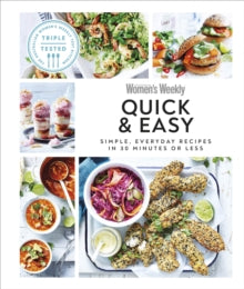 Australian Women's Weekly Quick & Easy: Simple, Everyday Recipes in 30 Minutes or Less - DK (Hardback) 03-03-2022 