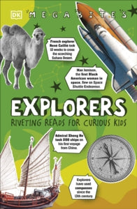 Mega Bites  Explorers: Riveting Reads for Curious Kids - DK (Paperback) 18-11-2021 