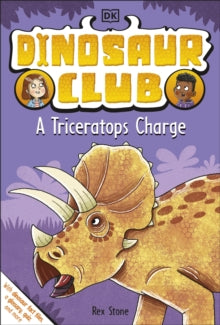 Dinosaur Club: A Triceratops Charge - Rex Stone (Paperback) 03-02-2022 