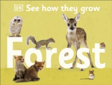 SEE HOW THEY GROW  See How They Grow Forest - DK (Hardback) 03-02-2022 