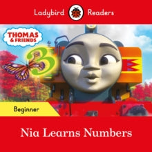 Ladybird Readers  Ladybird Readers Beginner Level - Thomas the Tank Engine - Nia Learns Numbers (ELT Graded Reader) - Ladybird; Thomas the Tank Engine (Paperback) 27-01-2022 