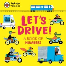Little Pop-Ups  Pop-Up Vehicles: Let's Drive!: A Book of Numbers - Ladybird; Matt Hunt (Board book) 04-05-2023 