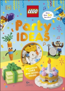 LEGO Party Ideas: With Exclusive LEGO Cake Mini Model - Hannah Dolan; Nate Dias; Jessica Farrell (Hardback) 05-05-2022 