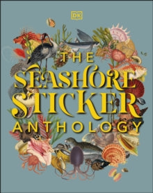 The Seashore Sticker Anthology - DK (Hardback) 17-03-2022 